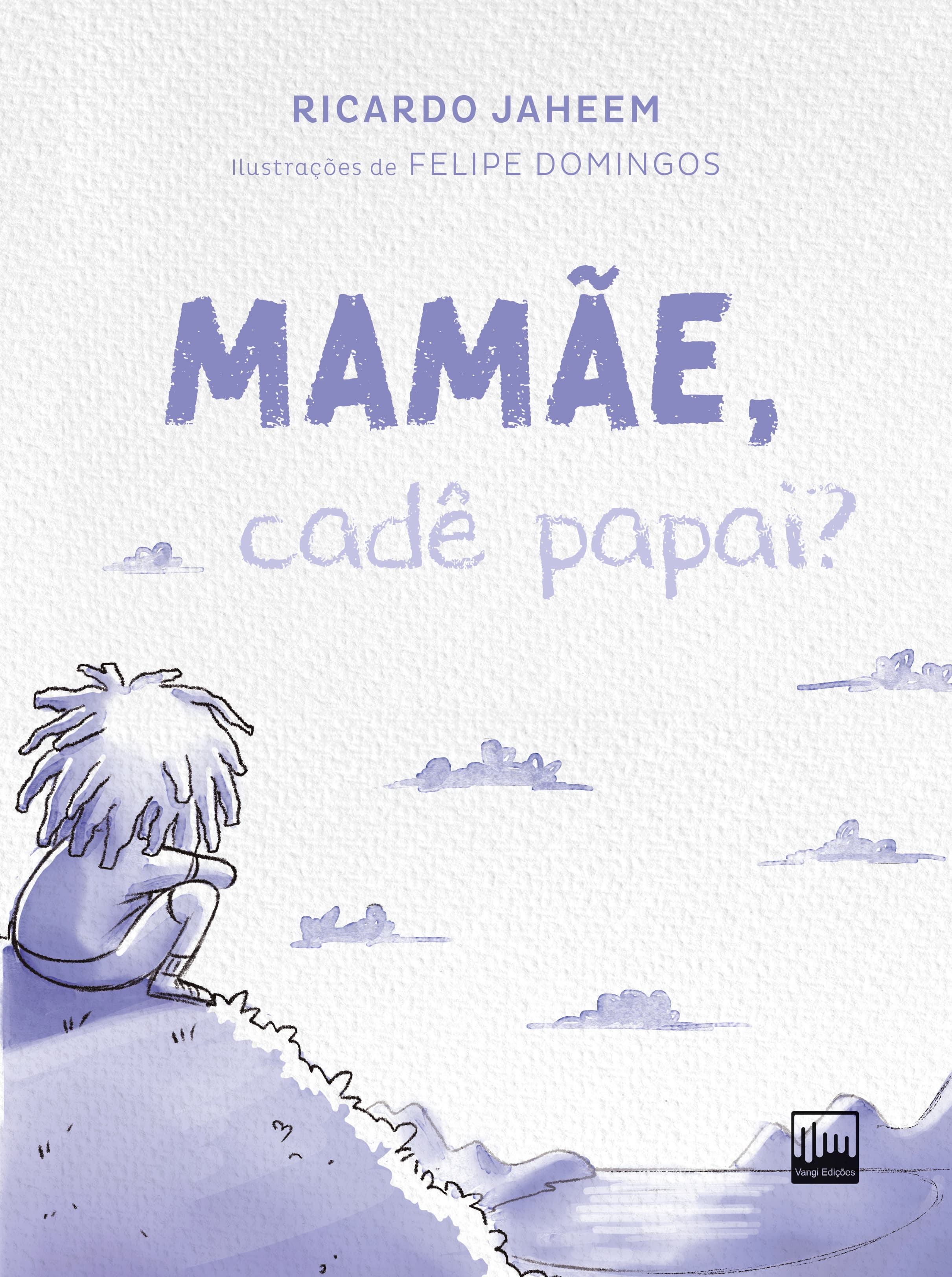 Capa do livro Mamãe, cadê papai?, escrito por Ricardo Jaheem