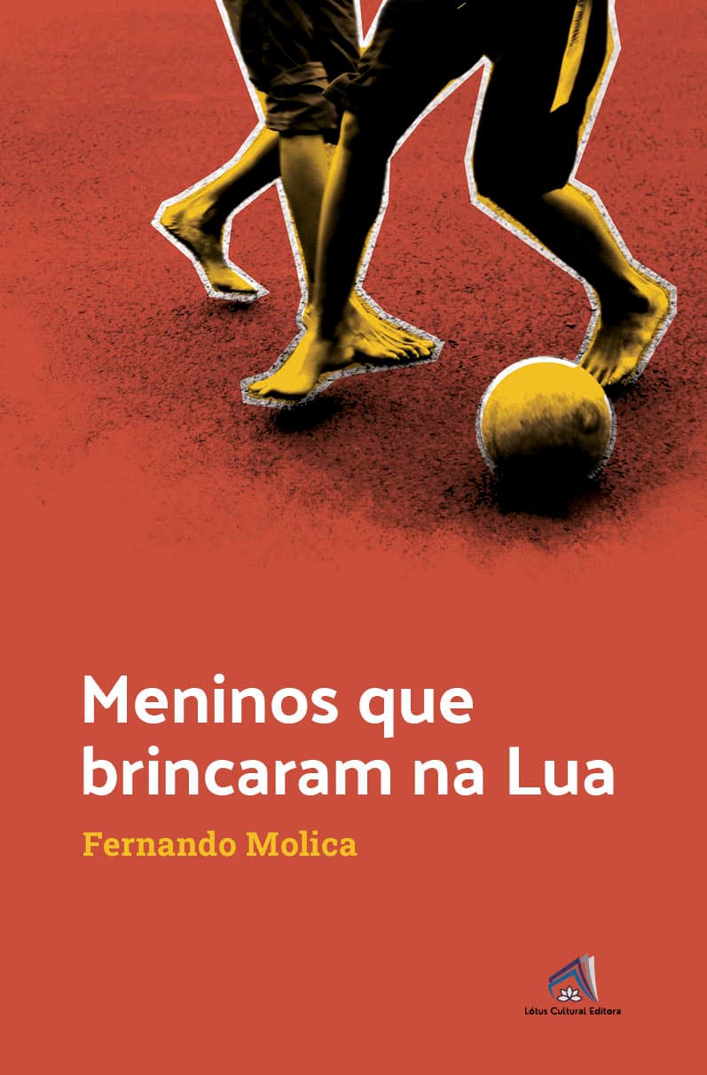 Capa do livro Meninos que brincaram na Lua, escrito por Fernando Molica